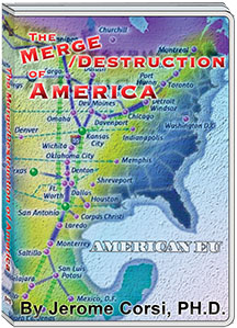 THE MERGE/DESTRUCTION OF AMERICA - DR. JEROME CORSI